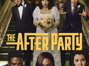 Afterparty (Saison épisodes) l'après soirée trop duré