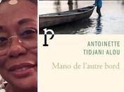 Antoinette Tidjani Alou Mano l'autre bord