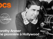 Festival Lumiere 2023 Dorothy Arzner pionnière Hollywood