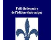 Petit dictionnaire l'édition numérique téléchargement libre
