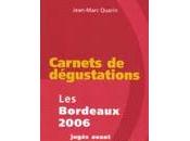 Bordeaux 2006 dégustés avant mise bouteilles Quarin, Carnet