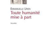 Toute humanité mise part d'Emmanuelle Urien