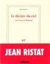 théâtre ciel, lecture Rimbaud", Jean Ristat (lecture Tristan Hordé)