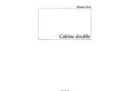 "Cabine double", Bruno Fern (lecture d'Henri Droguet)