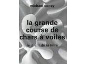 grande course chars voiles Michael Coney