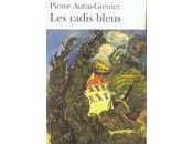 radis bleus, Pierre Autin-Grenier
