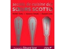 Nouveau librairie Secrets cuisine Soeurs Scotto