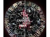 rugissement King Cannibal "Let Night Roar"