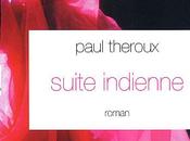 Paul Theroux, Suite indienne