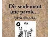 Extraits seulement parole Sylvie Blanchet