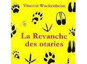 Revanche otaries Vincent Wackenheim