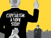 Capitalism: Love Story