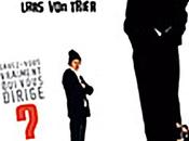 Direktor Tout &#8220;total director&#8221; Lars Trier critique d&#8217;amateur cinéma