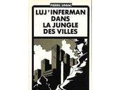 Inferman' dans jungle villes