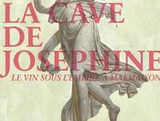Cave Joséphine, sous l’Empire Malmaison