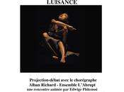 Alban Richard invité Écrans Danse pour pièce Luisance février 2010