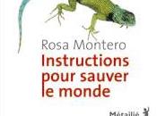 Instructions pour sauver monde Rosa MONTERO (2010)