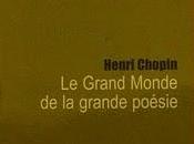 Henri Chopin, Grand Monde grande poésie