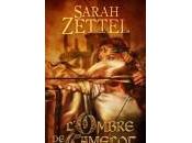 J'ai lu... L'ombre Camelot, Sarah Zettel