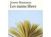 MAINS LIBRES, Jeanne BENAMEUR