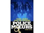 Trois jours chez cousine