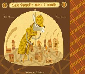 Jeunesse : Saperlipopette mène l'enquête