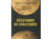 Hécatombe lunatiques