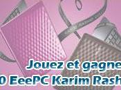 Jouez gagnez EeePC Karim Rashid