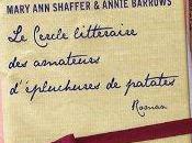 cercle littéraire amateurs d’épluchures patates Mary Shaffer, Annie Barrows