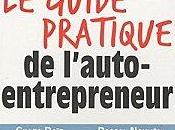 guide pratique l'auto-entrepreneur Gilles Daïd, Pascal Nguyên, Xavier Kergall