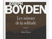 saisons solitude Joseph Boyden