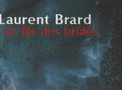 FILS BRULES Laurent Brard