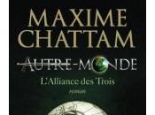 Aurtre-monde l'alliance trois Maxime Chattam