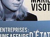 Entreprises affaire d'Etat Marie VISOT