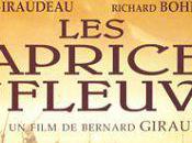 CAPRICES D'UN FLEUVE (Bernard Giraudeau 1995)