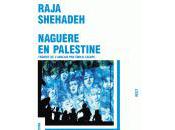 Naguère Palestine Raja Shehadeh