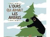 L'ours aimait arbres