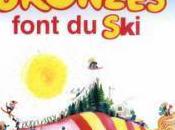 "Just because you" "Les bronzés font ski".