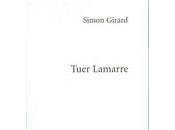 Tuer Lamarre Simon Girard