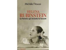 Helena Rubinstein, femme inventa beauté Michèle FItoussi