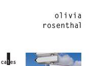 Olivia Rosenthal, n'est pour disparaître