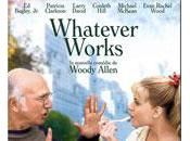 Wathever Works WoodyAllen (Comédie juive mysanthrope, 2009)