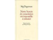 Notre besoin consolation impossible rassasier Stig Dagerman