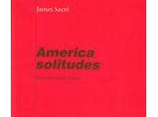 America Solitudes James Sacré (par Alexis Pelletier)