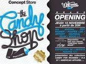 Grand opening mode chez "the candy shop" soir