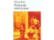 Philip Roth Pastorale américaine