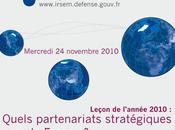 Colloque "Leçons stratégiques l’année 2010 quels partenariats pour France