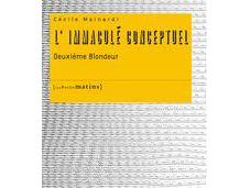 L'Immaculé conceptuel, Cécile Mainardi (par René Noël)