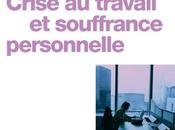 Crise travail souffrance personnelle