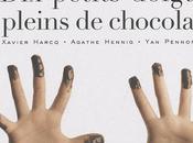 petits doigts pleins chocolat